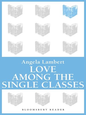 Love Among the Single Classes - ebook